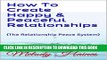 [New] How To Create Happy   Peaceful Relationships: (The Relationship Peace System) (The Emotional