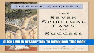 [PDF] The Seven Spiritual Laws of Success: A Practical Guide to the Fulfillment of Your Dreams