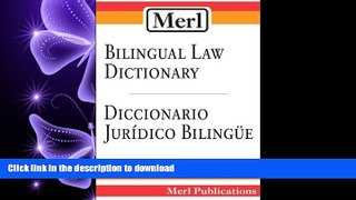 READ ONLINE Merl Bilingual Law Dictionary-Diccionario Juridico Bilingue READ EBOOK