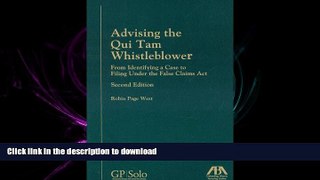 FAVORIT BOOK Advising the Qui Tam Whistleblower: From Identifying a Case to Filing Under the False