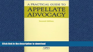 READ PDF A Practical Guide To Appellate Advocacy (Coursebook Series) FREE BOOK ONLINE