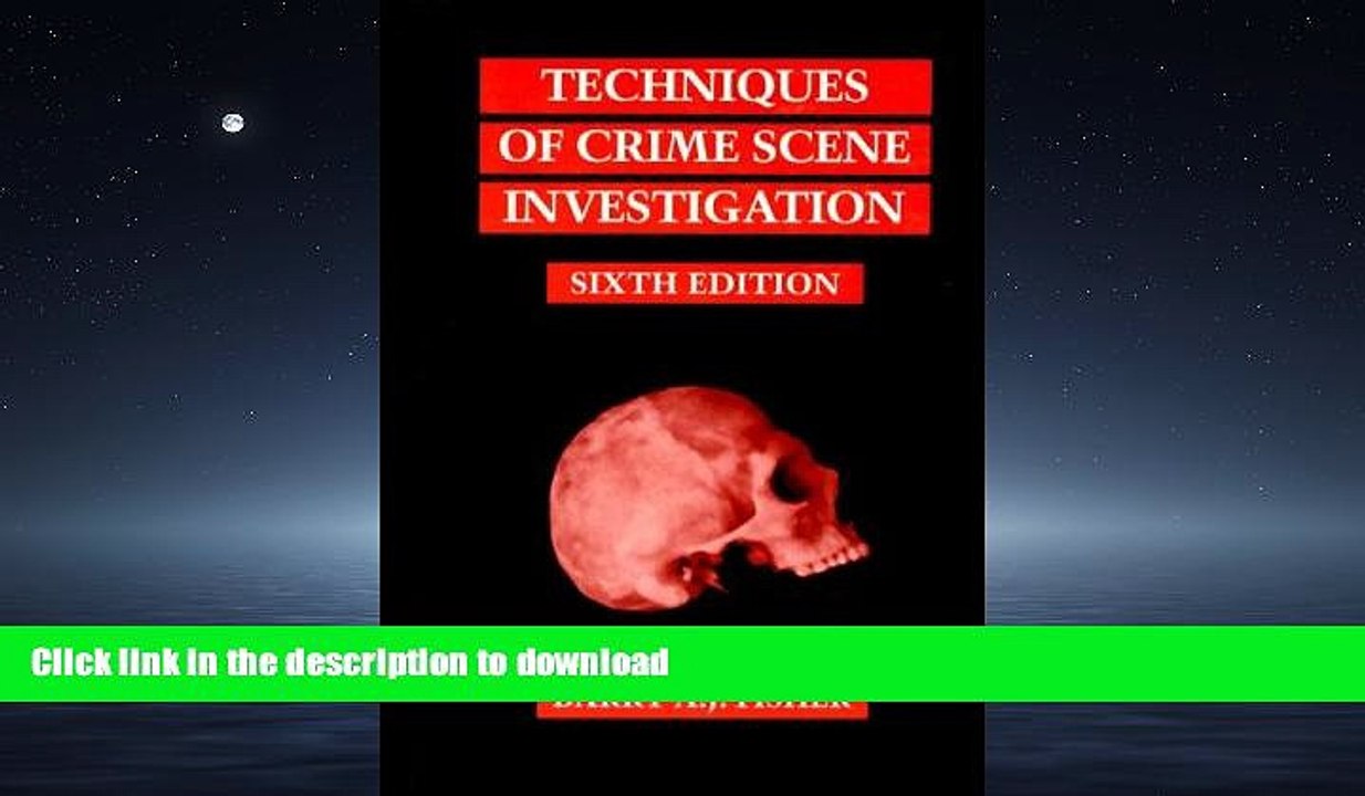 READ THE NEW BOOK Techniques of Crime Scene Investigation, Sixth Edition READ EBOOK