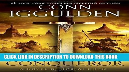 [PDF] Conqueror: A Novel of Kublai Khan (The Khan Dynasty) Popular Online