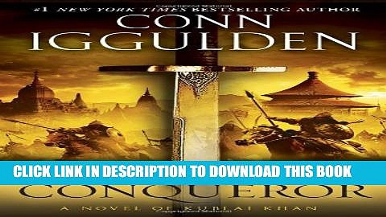 [PDF] Conqueror: A Novel of Kublai Khan (The Khan Dynasty) Popular Online