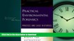 READ THE NEW BOOK Practical Environmental Forensics: Process and Case Histories READ EBOOK