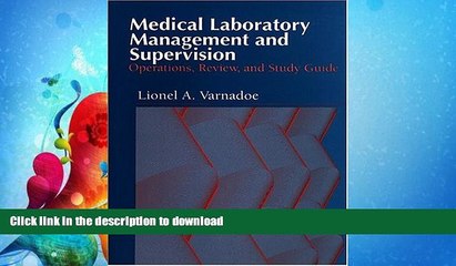 FAVORITE BOOK  Medical Laboratory Management and Supervision: Operations, Review, and Study