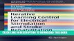 New Book Iterative Learning Control for Electrical Stimulation and Stroke Rehabilitation