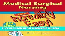 [PDF] Medical-Surgical Nursing Made Incredibly Easy! (Incredibly Easy! SeriesÂ®) Full Colection