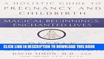 [PDF] Magical Beginnings, Enchanted Lives: A Holistic Guide to Pregnancy and Childbirth Popular