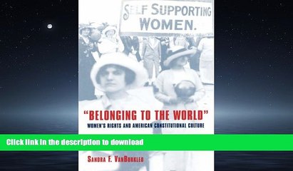 FAVORIT BOOK Belonging to the World: Women s Rights and American Constitutional Culture