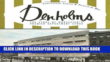 New Book Denholms: The Story of Worcester s Premier Department Store (Landmarks)