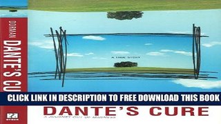 [PDF] DANTE S CURE: A Journey Out of Madness Full Online