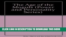 New Book The Age of the Moguls: The Story of the Robber Barons and the Great Tycoons