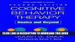 New Book Cognitive Behavior Therapy, Second Edition: Basics and Beyond