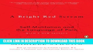 New Book A Bright Red Scream: Self-Mutilation and the Language of Pain