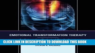 [PDF] Emotional Transformation Therapy: An Interactive Ecological Psychotherapy Full Online