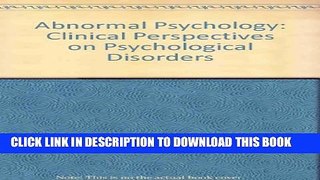 New Book Abnormal Psychology: Clinical Perspectives on Psychological Disorders