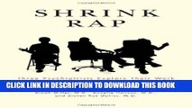 New Book Shrink Rap: Three Psychiatrists Explain Their Work