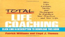 New Book Total Life Coaching: 50  Life Lessons, Skills, and Techniques to Enhance Your Practice .
