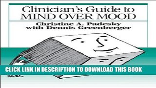New Book Clinician s Guide to Mind Over Mood