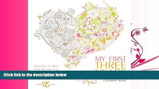 Enjoyed Read My First Three Years Coloring Book: Personalize the Album of the First Three Years of