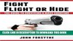 [PDF] Fight, Flight, or Hide. The Guide to Surviving a Mass Shooting Exclusive Online