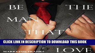 [New] Be the Man that Women Love Exclusive Full Ebook