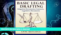 FAVORIT BOOK Basic Legal Drafting: Litigation Documents, Contracts, Legislative Documents READ PDF