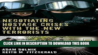 [PDF] Negotiating Hostage Crises with the New Terrorists (Praeger Security International) Full