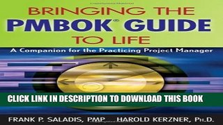 [PDF] Bringing the PMBOK Guide to Life: A Companion for the Practicing Project Manager Full Online