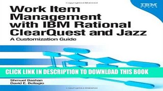 [PDF] Work Item Management with IBM Rational ClearQuest and Jazz: A Customization Guide (IBM