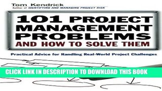 New Book 101 Project Management Problems and How to Solve Them: Practical Advice for Handling