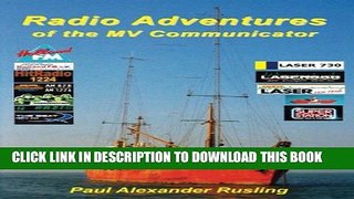 [PDF] Radio Adventures of the MV Communicator: 11 radio stations in 21 years Popular Colection