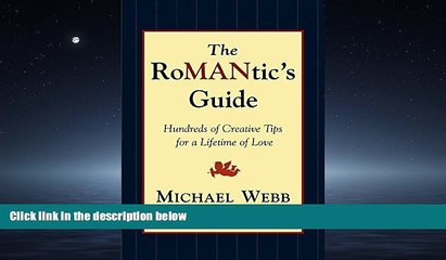 Enjoyed Read The RoMANtics Guide: Hundreds of Creative Tips for a Lifetime of Love