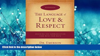 Online eBook The Language of Love and Respect Workbook: Cracking the Communication Code with Your