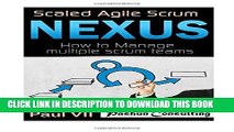 [PDF] Scaled Agile Scrum: Nexus: How to Manage multiple scrum teams Popular Colection