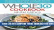 [PDF] The Whole30 Cookbook: 150 Delicious and Totally Compliant Recipes to Help You Succeed with