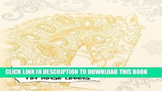 [PDF] A Magical Journal For Horse Lovers: A Coloring Journal Popular Online