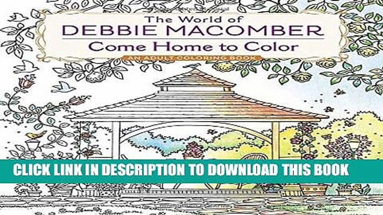 [PDF] The World of Debbie Macomber: Come Home to Color: An Adult Coloring Book Popular Online