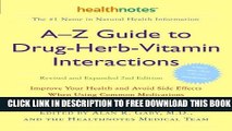 [PDF] A-Z Guide to Drug-Herb-Vitamin Interactions Revised and Expanded 2nd Edition: Improve Your