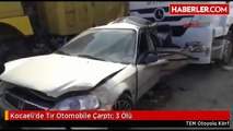 Kocaeli'de Tır Otomobile Çarptı: 3 Ölü