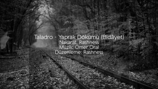 Taladro - Yaprak Dökümü (Bidâyet)