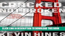 [PDF] Cracked, Not Broken: Surviving and Thriving After a Suicide Attempt Popular Colection