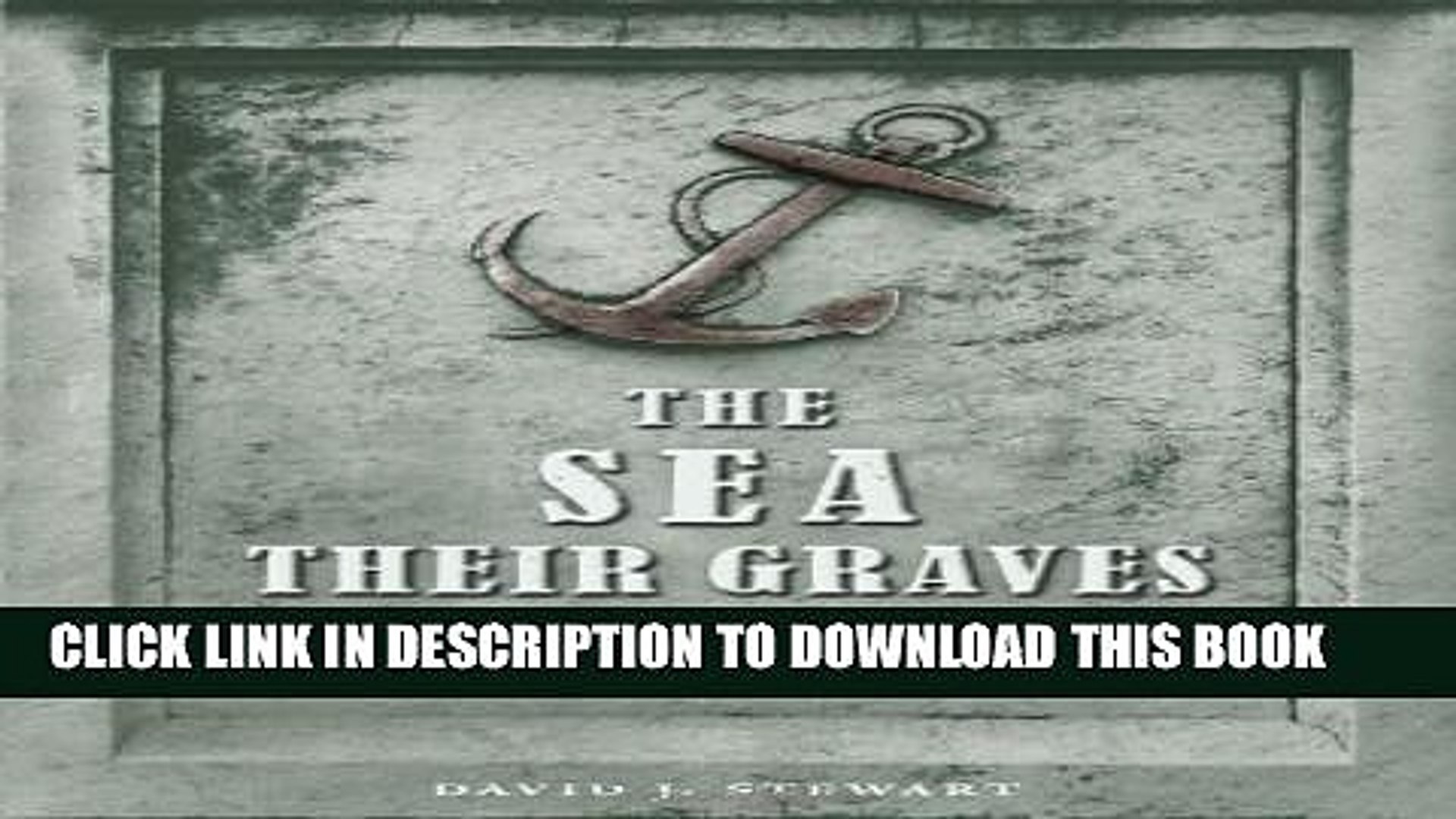 ⁣[Read PDF] The Sea Their Graves: An Archaeology of Death and Remembrance in Maritime Culture (New