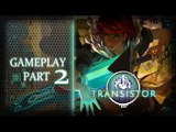 Transistor Gameplay Ita - Subisci Boss! No Commentary Part 2