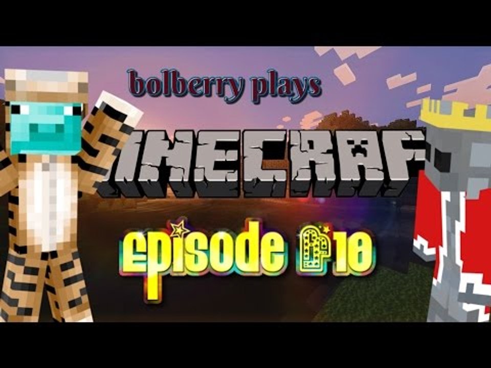 Survival Games Episode #10 -- Speed up! wi/ Will