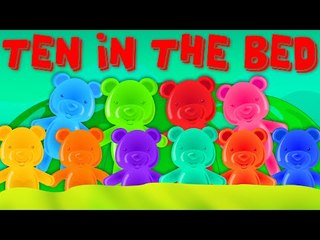 Jelly Bears | Ten In The Bed | Nursery Rhymes Song | Kids Videos