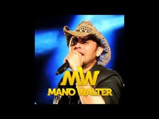 MANO WALTER   MAIO 2016  3 MÚSICAS NOVAS