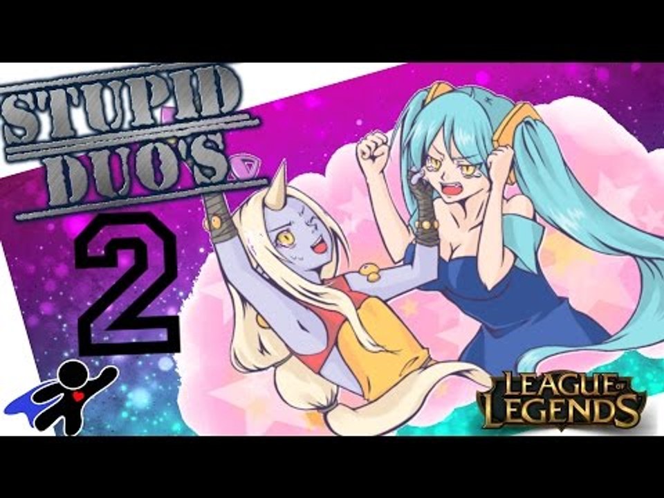League of Legends ~ Stupid Duo's #2