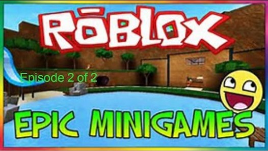 Roblox Epic Minigames Ep2 Of 2 Video Dailymotion - oasis roblox